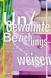 Un/Gewohnte Beziehungsweisen (eBook,... - Bild 1