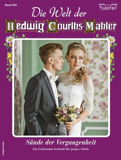 Die Welt der Hedwig Courths-Mahler 685 (eBook, ePUB) - Uhl, Yvonne
