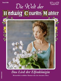 Die Welt der Hedwig Courths-Mahler 686 (eBook, ePUB) - Treuberg, Maria