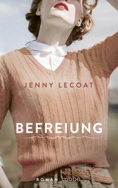 Befreiung (eBook, ePUB) - Lecoat, Jenny