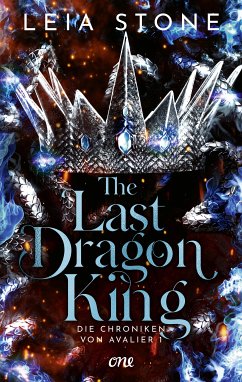 The Last Dragon King / Die Chroniken von Avalier Bd.1 (eBook, ePUB) - Stone, Leia