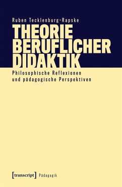 Theorie beruflicher Didaktik (eBook, PDF) - Tecklenburg-Rapske, Ruben