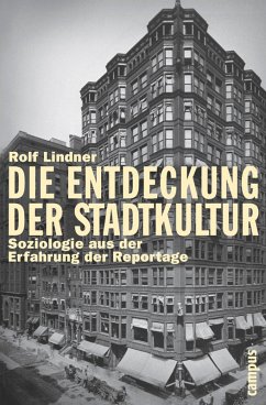 Die Entdeckung der Stadtkultur (eBook, PDF) - Lindner, Rolf