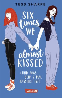 Six times we almost kissed (und was beim siebten Mal passiert ist) (eBook, ePUB) - Sharpe, Tess