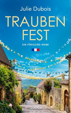 Traubenfest / Périgord-Krimi Bd.4 (eBook, ePUB) - Dubois, Julie