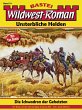 Wildwest-Roman - Unsterbliche Helden 31... - Bild 1