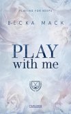 Play With Me / Playing for Keeps Bd.2 (eBook, ePUB)