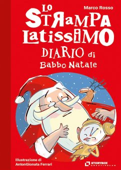 Lo Strampalatissimo Diario di Babbo Natale (fixed-layout eBook, ePUB) - Rosso, Marco