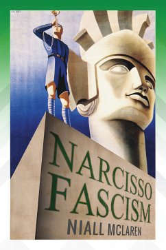 Narcisso-Fascism (eBook, ePUB) - McLaren, Niall