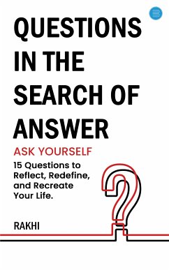 Questions in the search of Answer (eBook, ePUB) - Rakhi