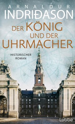 Der König und der Uhrmacher (eBook, ePUB) - Indriðason, Arnaldur