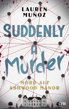 Suddenly a Murder - Mord auf Ashwood Manor (eBook, ePUB) - Muñoz, Lauren