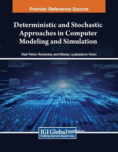 Deterministic and Stochastic Approaches in Computer Modeling and Simulation - Romansky, Radi Petrov; Hinov, Nikolay Lyuboslavov
