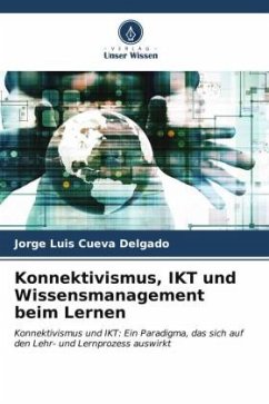 Konnektivismus, IKT und Wissensmanagement beim Lernen - Cueva Delgado, Jorge Luis