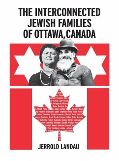 THE INTERCONNECTED JEWISH FAMILES OF OTTAWA, CANADA - Landau, Jerrold