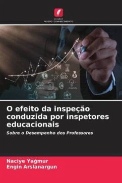 O efeito da inspeção conduzida por inspetores educacionais - YAGMUR, Naciye;ARSLANARGUN, Engin