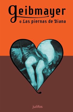 Geibmayer o Las piernas de Diana - Julifos