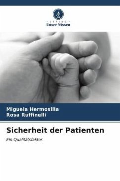 Sicherheit der Patienten - Hermosilla, Miguela;Ruffinelli, Rosa