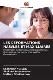 LES DÉFORMATIONS NASALES ET MAXILLAIRES