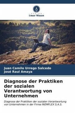Diagnose der Praktiken der sozialen Verantwortung von Unternehmen - Urrego Salcedo, Juan Camilo;Amaya, José Raul