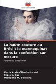 La haute couture au Brésil: le mannequinat dans la confection sur mesure