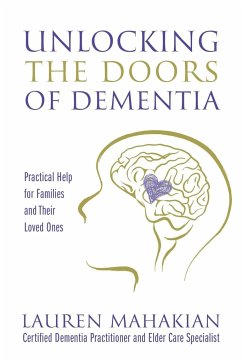Unlocking the Doors of Dementia - Mahakian, Lauren