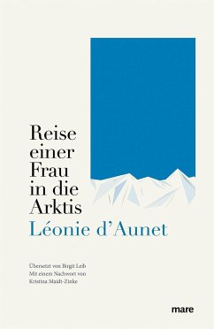 Reise einer Frau in die Arktis - d'Aunet, Léonie
