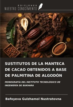 Cover SUSTITUTOS DE LA MANTECA DE CACAO OBTENIDOS A BASE DE PALMITINA DE ALGODÓN