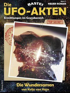 Die UFO-AKTEN 57 (eBook, ePUB) - Horn, Kolja van