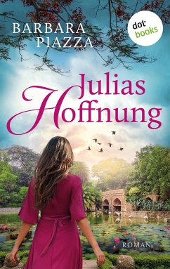 Julias Hoffnung (eBook, ePUB) - Piazza, Barbara