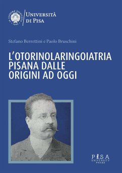 Cover L’Otorinolaringoiatria pisana dalle origini ad oggi (eBook, PDF)