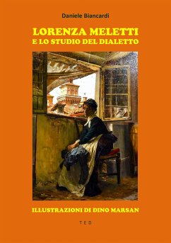 Lorenza Meletti e lo studio del dialetto (eBook, ePUB) - Biancardi, Daniele