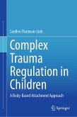 Complex Trauma Regulation in Children (eBook, PDF)