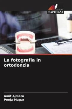 La fotografia in ortodonzia - Ajmera, Amit;Magar, Pooja