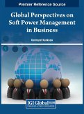 Global Perspectives on Soft Power Management in Business