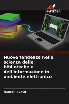 Nuove tendenze nella scienza delle biblioteche e dell'informazione in ambiente elettronico - Kumar, Nagesh