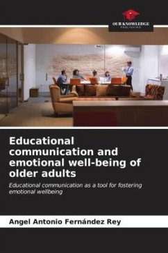 Educational communication and emotional well-being of older adults - Fernández Rey, Angel Antonio