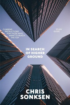 In Search of Higher Ground Study Guide - Sonksen, Chris