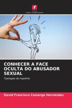 CONHECER A FACE OCULTA DO ABUSADOR SEXUAL - Camargo Hernández, David Francisco