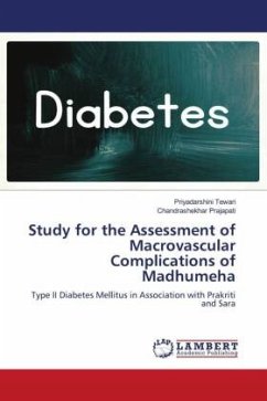 Study for the Assessment of Macrovascular Complications of Madhumeha - Tewari, Priyadarshini;Prajapati, Chandrashekhar