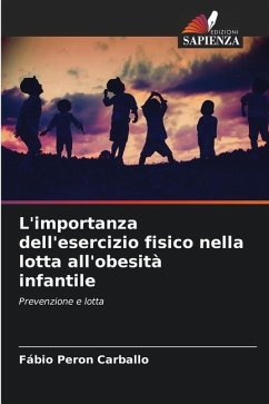 L'importanza dell'esercizio fisico nella lotta all'obesità infantile - Peron Carballo, Fábio