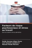 Facteurs de risque psychosociaux et stress au travail
