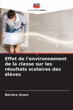 Effet de l'environnement de la classe sur les résultats scolaires des élèves - Oyem, Bernice