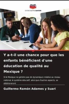 Y a-t-il une chance pour que les enfants bénéficient d'une éducation de qualité au Mexique ? - Adames y Suari, Guillermo Ramon