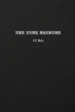 The Time Machine - Wells, H G