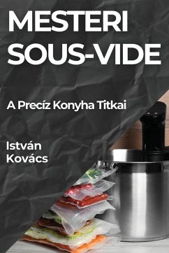 Mesteri Sous-Vide - Kovács, István