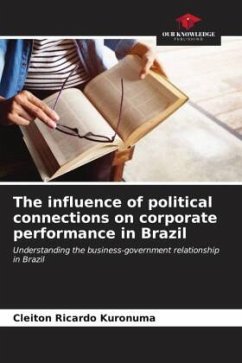 The influence of political connections on corporate performance in Brazil - Kuronuma, Cleiton Ricardo