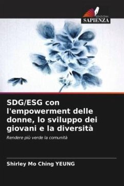 SDG/ESG con l'empowerment delle donne, lo sviluppo dei giovani e la diversità - Yeung, Shirley Mo Ching