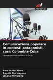 Comunicazione popolare in contesti antagonisti, casi: Colombia-Cuba