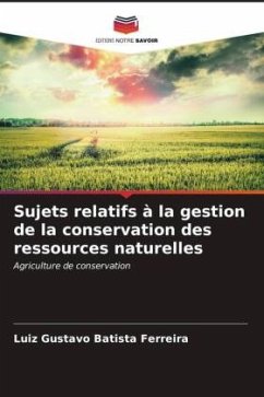 Sujets relatifs à la gestion de la conservation des ressources naturelles - Batista Ferreira, Luiz Gustavo